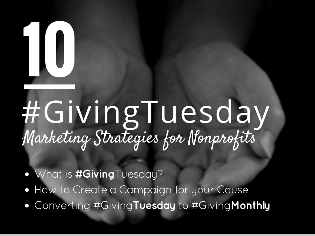 10 #GivingTuesday Marketing Strategies for Nonprofits